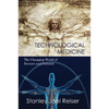 Technological Medicine: The Changing World of Doctors and Patients - Paperback