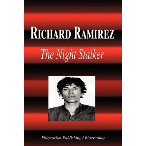 Richard Ramirez - The Night Stalker (Biography) - Paperback
