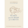 Women and Worship at Corinth: Paul's Rhetorical Arguments in 1 Corinthians - Hardcover