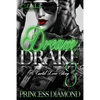 Dream & Drake 3: A Cartel Love Story - Paperback