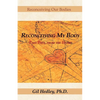 Reconceiving My Body: Take Two, from the Heart - Paperback