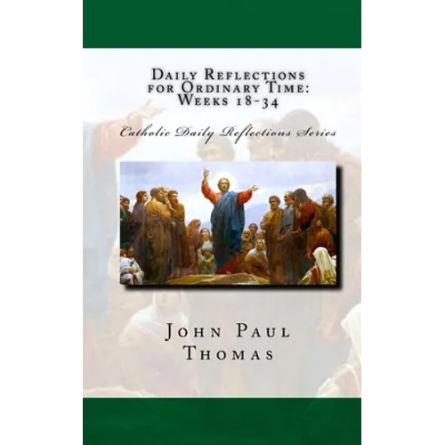 Daily Reflections for Ordinary Time: Weeks 18-34 - Paperback