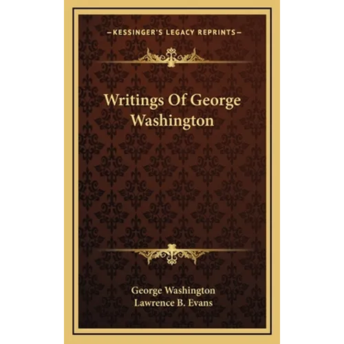 Writings Of George Washington - Hardcover