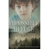 Impossible Refuge: A Seth Browne Novel, Book Three - Paperback