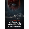 Deadliest Intuition - Paperback