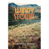 Windy Stories: Storytelling Traditions from the Salmon River Idaho - Paperback