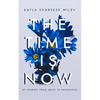 The Time Is Now: My journey from Abuse to Abundance - Paperback