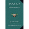 Memoirs Of The Life, Death, Burial, And Wonderful Writings Of Jacob Behmen (1780) - Paperback