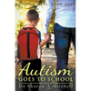 Autism Goes to School - Paperback