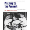 Pitching to the Pennant: The 1954 Cleveland Indians - Paperback