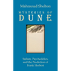 Mysteries of Dune: Sufism, Psychedelics, and the Prediction of Frank Herbert - Paperback