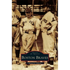 Boston Braves - Hardcover