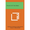 Plants Of The Bible - Hardcover