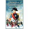 The History of Napoleon Bonaparte - Hardcover