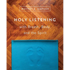 Holy Listening: with Breath, Body, and the Spirit - Paperback