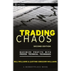 Trading Chaos: Maximize Profits with Proven Technical Techniques - Hardcover