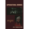 Supranational Horrors: Italian and Spanish Horror Cinema Since 1968 - Hardcover
