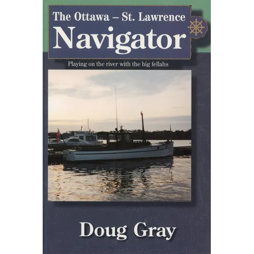 The Ottawa-St. Lawrence Navigator - Paperback