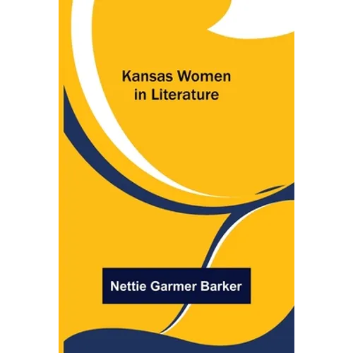 Kansas Women in Literature - Paperback