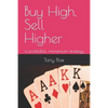 Buy High, Sell Higher: a profitable, momentum strategy - Paperback