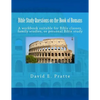 Bible Study Questions on the Book of Romans: A workbook suitable for Bible classes, family studies, or personal Bible study - Paperback