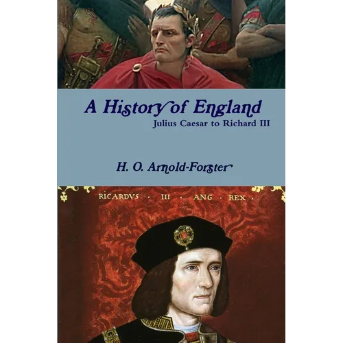 A History of England, Julius Caesar to Richard III - Paperback
