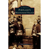 Portland's Multnomah Village - Hardcover