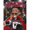 Lights. Camera. Responsibility!: Featuring...Kaleb - Hardcover
