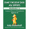 Duke the Deaf Dog ASL Series Ages 6-9: Lesson Plans & Worksheets Workbooks 1-4 - Paperback