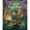 The Legend of Papa Noel: A Cajun Christmas Story - Hardcover