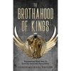 The Brothahood of Kings - Hardcover
