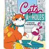 Cats Are A**holes: A Coloring Book of Adorably Bad Kitties - Paperback