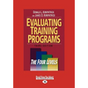 Evaluating Training Programs: The Four Levels (Large Print 16pt) - Paperback