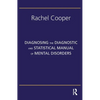 Diagnosing the Diagnostic and Statistical Manual of Mental Disorders: Fifth Edition - Paperback