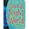 Good Night, World - Board Book