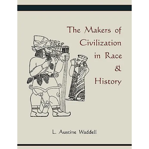 The Makers of Civilization in Race & History - Paperback