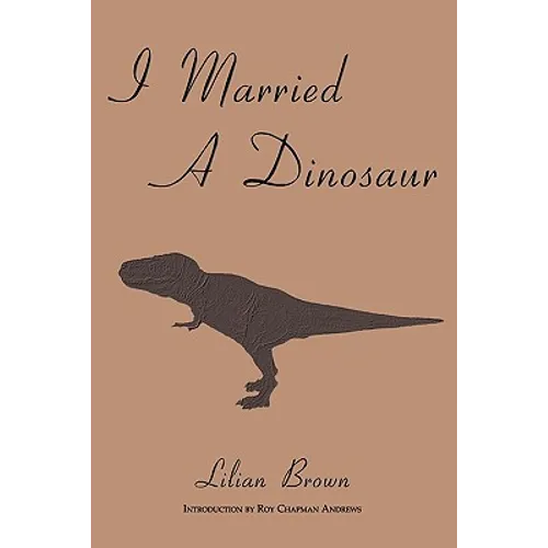 I Married A Dinosaur - Paperback