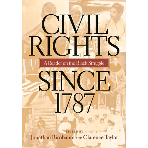 Civil Rights Since 1787: A Reader on the Black Struggle - Paperback