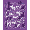 Tales of Courage and Kindness - Hardcover