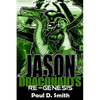 Jason and the Draconauts: ReGenesis - Paperback