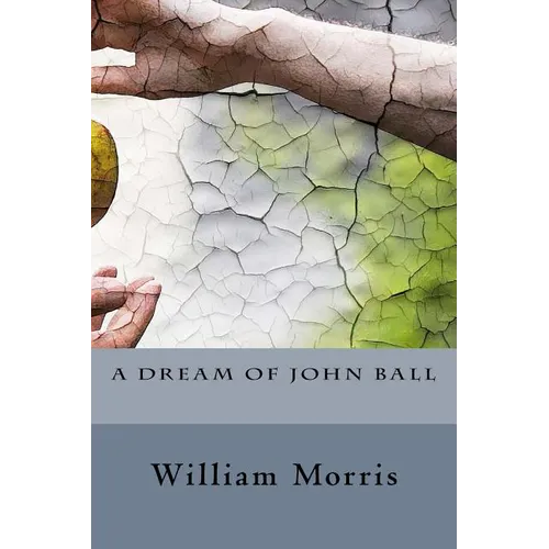 A Dream of John Ball - Paperback