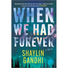 When We Had Forever - Paperback