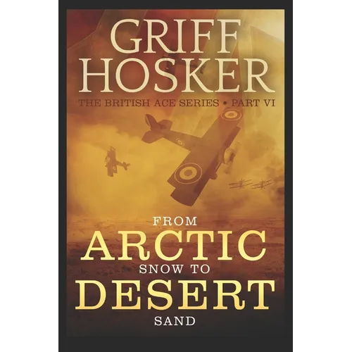 From Arctic Snow to Desert Sand - Paperback