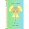 The Only Harmless Great Thing - Paperback