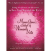 Mama Gena's School of Womanly Arts: Using the Power of Pleasure to Have Your Way with the World - Paperback
