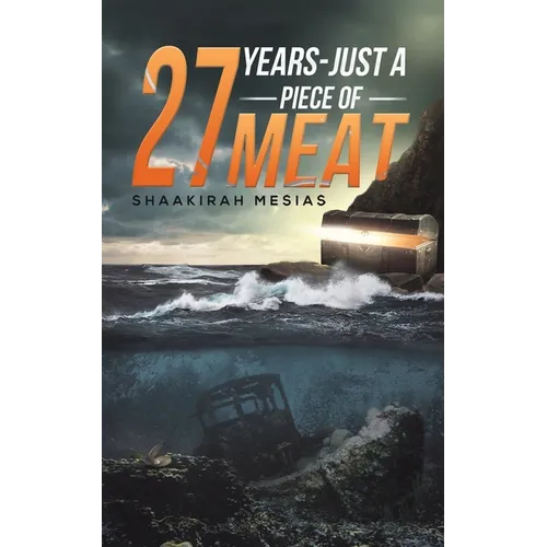 27 Years - Just a Piece of Meat - Paperback