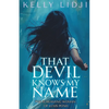 That Devil Knows My Name: The Screaming Lady Of Lums Pond - Paperback