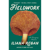 Fieldwork: A Forager's Memoir - Paperback