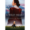 A Wild Heart: An epic and emotional historical novel - Paperback