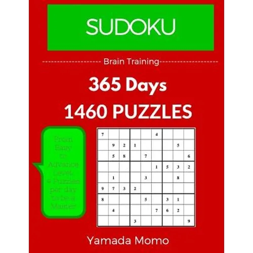Sudoku: Brain Training 365 Days: 365 Days 1,460 Puzzle (Play it, Feel it Everyday) - Paperback